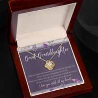 Great Granddaughter Necklace from Great Grandparent – Meaningful Love Knot Jewelry Gift of Everyday Encouragement - I Hope You Always Know