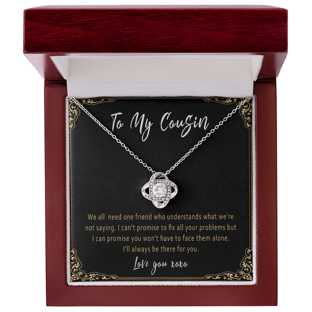 Cousin Necklace Gift – Meaningful Cousin Present from Cousin, Sister by Heart Jewelry with Love Knot Pendant - "We all need one friend who understands"