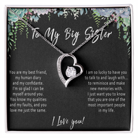 Big Sister Heart Necklace – Meaningful Sister Gift from Little Sister or Little Brother - "You are my best friend, human diary..."