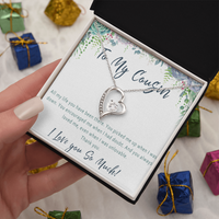 Cousin Necklace Birthday Gift– Jewelry Present for a Very Special Cousin - "All my life you have been there"