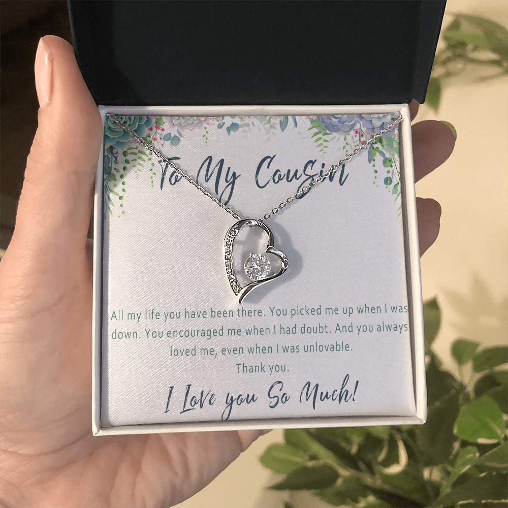 Cousin Necklace Birthday Gift– Jewelry Present for a Very Special Cousin - "All my life you have been there"