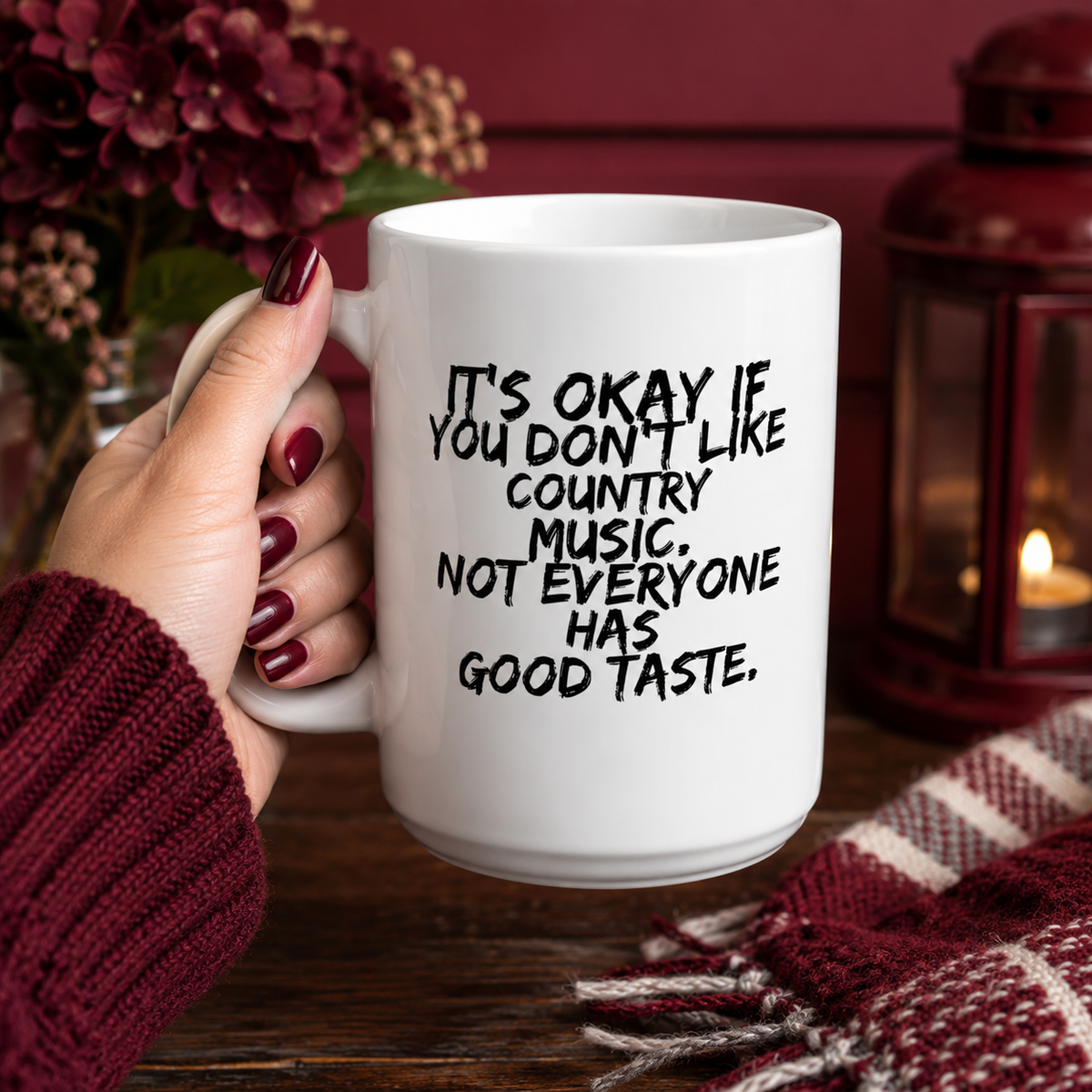 Funny Country Music Mug – Country Music Lover Gift For Men Or Women – Gift for Country Fans – "It's Okay If You Don't Like Country Music"