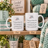 Funny Crochet Mug, Crochet Gifts for Women, Gift for Yarn Lover, Unique Crocheter Gift - If Only You Knew How Much Swearing