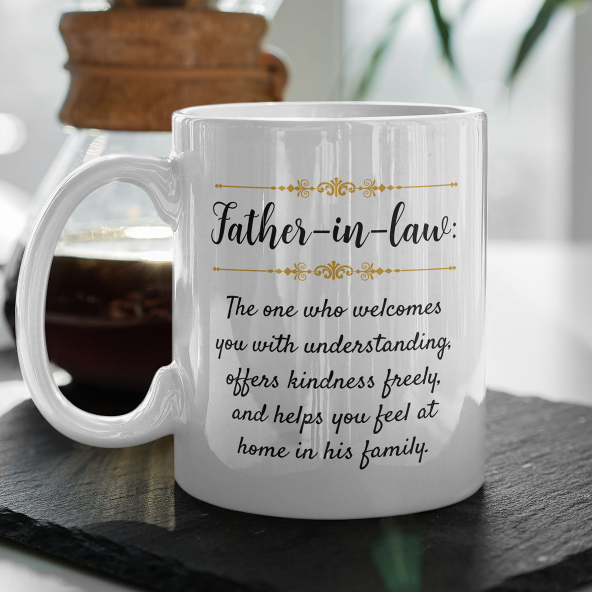 Father in Law Gift, Meaningful Father in Law Mug, Gift from Daughter or Son in Law, Father’s Day Gift – Father-in-Law The One Who Welcomes You