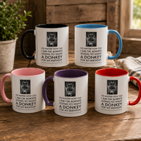 Donkey Lover Gift Mug – Funny Birthday Gift for Donkey Lovers – "No Matter How Old I Am"