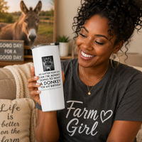 Funny Donkey 20oz Tumbler for Women – Donkey Lover Gift – “No Matter How Old I Am”