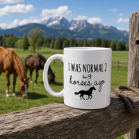 Funny Horse Mug for Horse Lovers – I Was Normal 2 (or 3) Horses Ago – Horse Girl Gift, Equestrian Gift, Cowgirl Coffee Cup, Horse Mom Gift