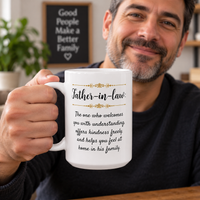Father in Law Gift, Meaningful Father in Law Mug, Gift from Daughter or Son in Law, Father’s Day Gift – Father-in-Law The One Who Welcomes You