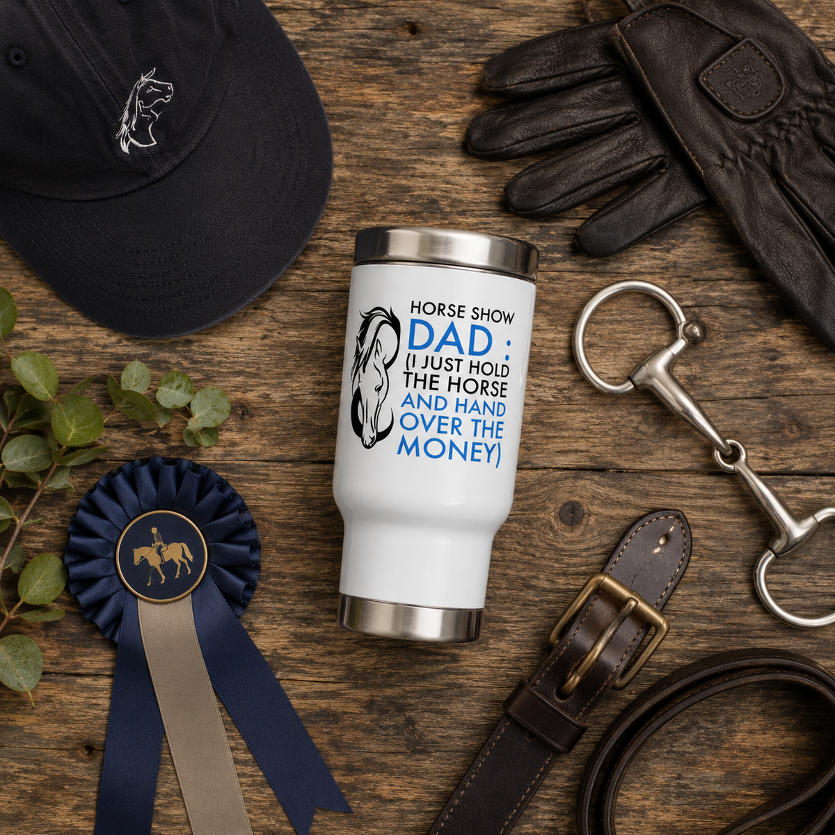 Horse Show Dad Travel Mug, Funny Horse Dad Gift, Equestrian Dad Tumbler, Horse Lover Gift – Horse Show Dad