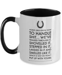Load image into Gallery viewer, Funny Horse Mug For Women - Horse Girls Know How To Handle Shit - Funny Horse Mom Mug - Horse Lovers Gift For Women And Girls
