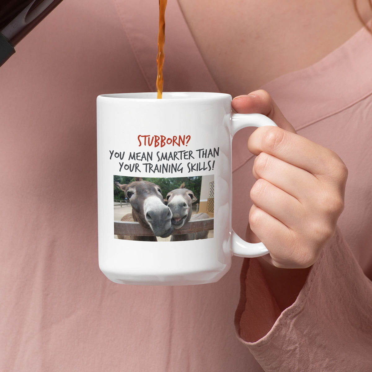 Funny Donkey Mug For Donkey Lovers - "Stubborn, You Mean Smarter" - Funny Gift For Coworker, Donkey Humor Mug, Present For Friend