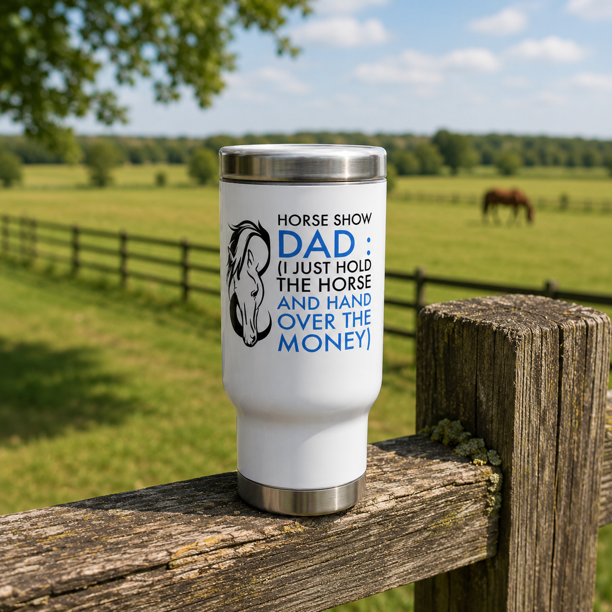 Horse Show Dad Travel Mug, Funny Horse Dad Gift, Equestrian Dad Tumbler, Horse Lover Gift – Horse Show Dad
