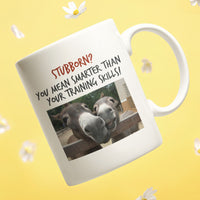 Funny Donkey Mug For Donkey Lovers - "Stubborn, You Mean Smarter" - Funny Gift For Coworker, Donkey Humor Mug, Present For Friend