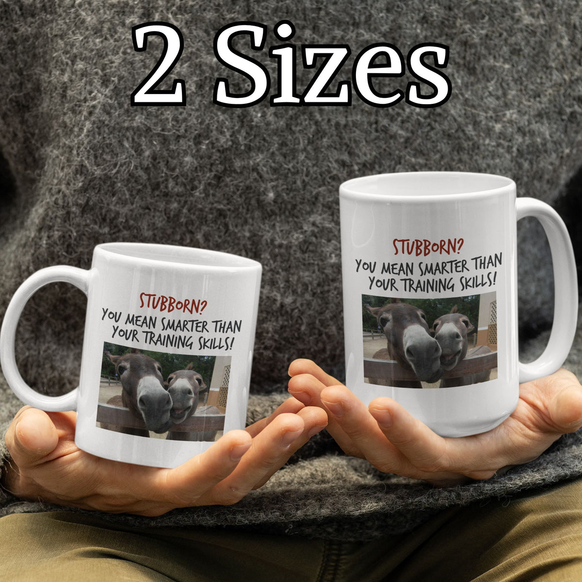 Funny Donkey Mug For Donkey Lovers - "Stubborn, You Mean Smarter" - Funny Gift For Coworker, Donkey Humor Mug, Present For Friend