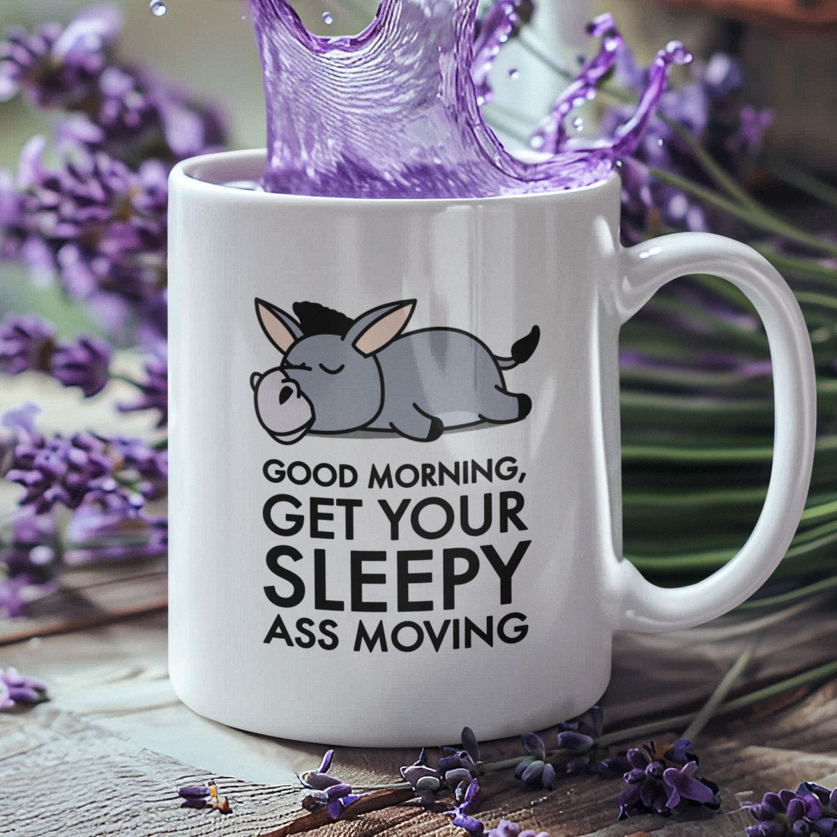 Funny Donkey Mug For Donkey Lover, Sassy Morning Humor Coffee Cup, Gift Idea For Morning Haters! - "Good Morning Get Your Sleepy Ass Moving"!