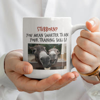Funny Donkey Mug For Donkey Lovers - "Stubborn, You Mean Smarter" - Funny Gift For Coworker, Donkey Humor Mug, Present For Friend