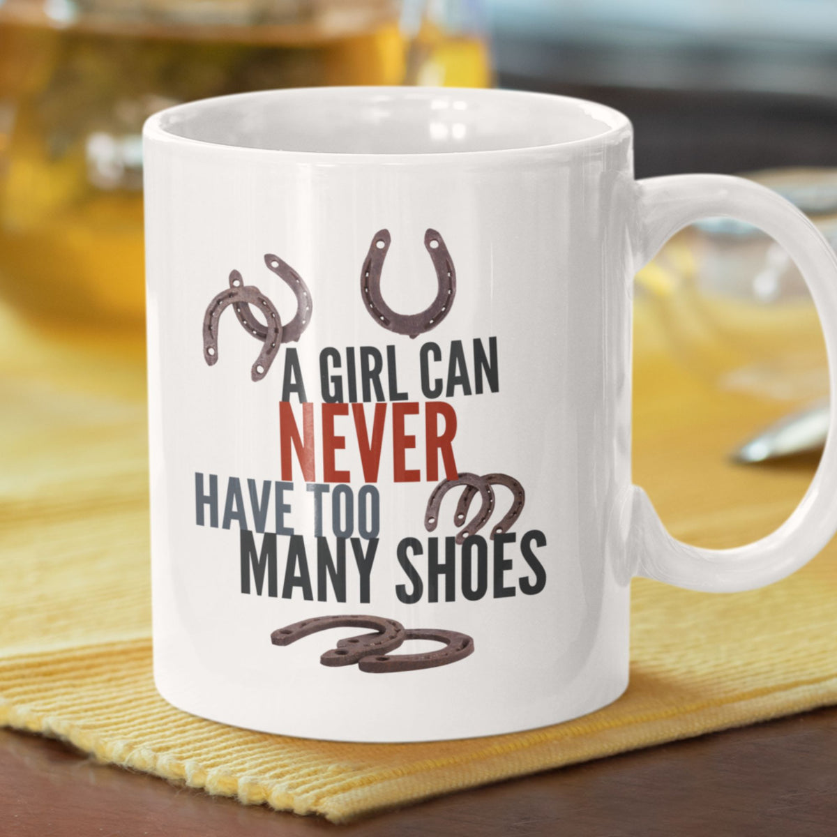 Funny Horse Lover Mug – Horse Girl Gift for Women – Equestrian & Cowgirl Coffee Mug – A Girl Can Never Have Too Many Shoes