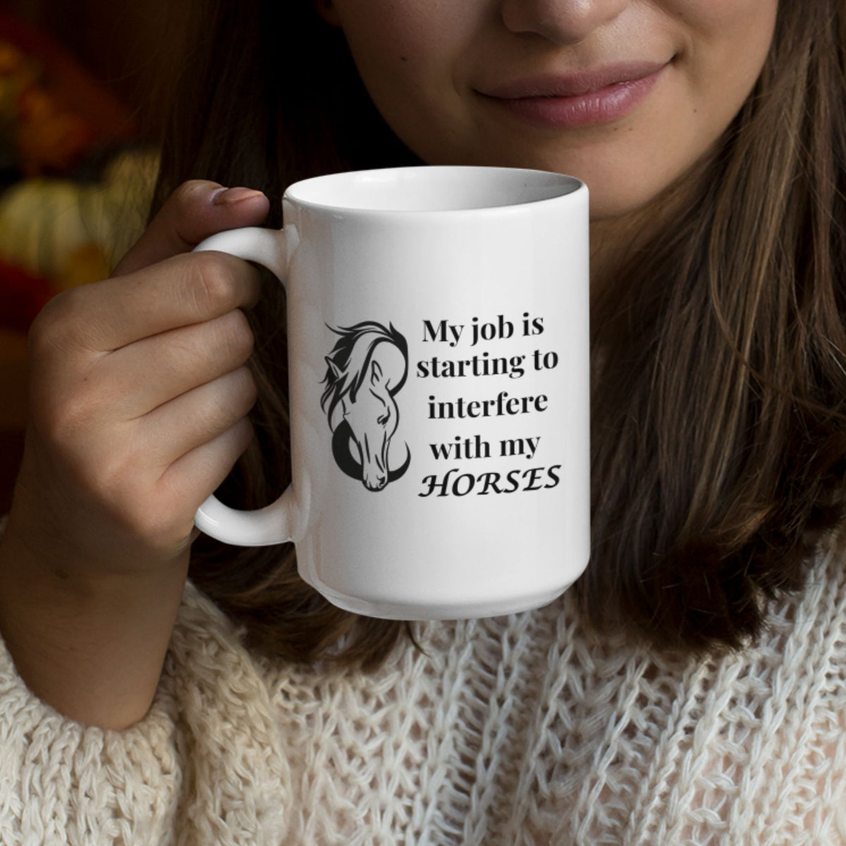 Funny Horse Girl Mug – “My Job Is Starting To Interfere With My Horses” - Equestrian Gift