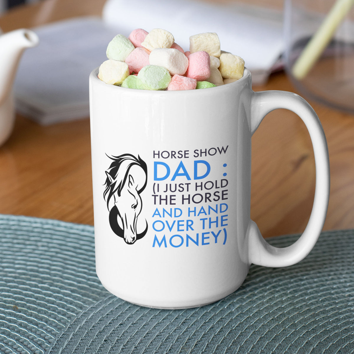 Funny Horse Dad Mug, Horse Show Dad Gift for Horse Lovers & Equestrian Dads