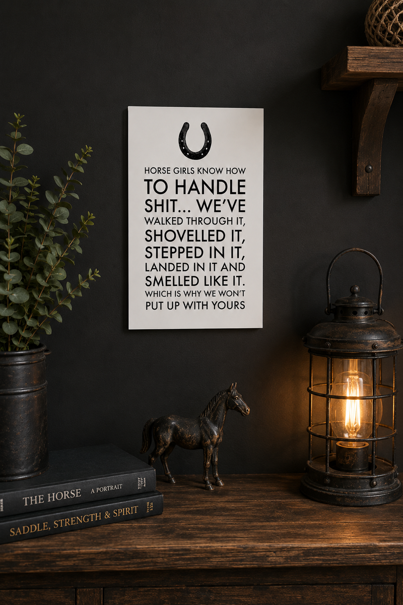 Funny Horse Girl Poster – Equestrian Wall Art Gift For Women – "Horse Girls Know How to Handle Shit" - 12"x18" & 24"x36"