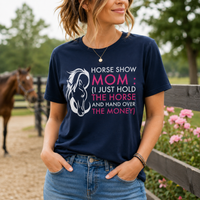 Funny Horse Show Mom T-Shirt – Horse Mom Present – Equestrian Gift for Moms – Horse Show Mom Tee – "Horse Show Mom"