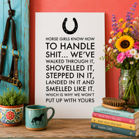 Funny Horse Girl Poster – Equestrian Wall Art Gift For Women – "Horse Girls Know How to Handle Shit" - 12"x18" & 24"x36"