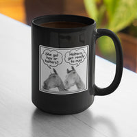 Funny Horse Lover Mug – Equestrian Humor Gift for Horse Girls & Horse Moms - "She got hay or halters?"