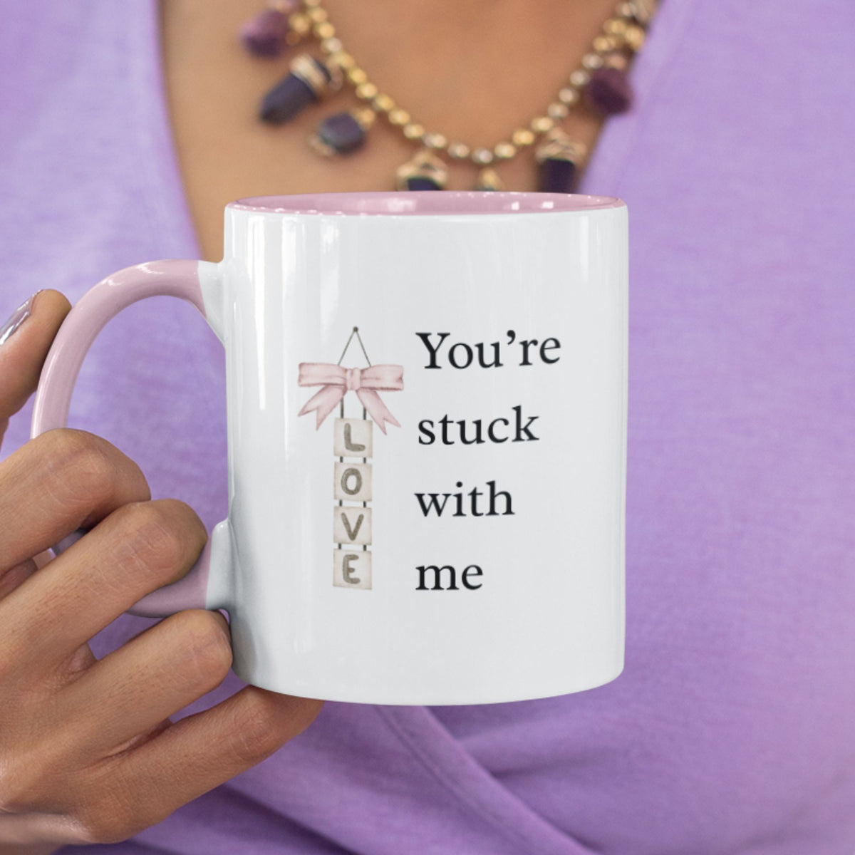 Funny Valentine’s Day Gift for Wife, Girlfriend or Fiancee, Romantic Love Mug, Cute Valentine Coffee Cup, You’re Stuck With Me - You're Stuck With Me