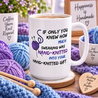 Funny Knitting Mug, Gift for Knitter, Yarn Lover Gift, Craft Gift for Her, Knitting Humor Coffee Mug, Unique Crafter Gift - If Only You Knew How Much Swearing