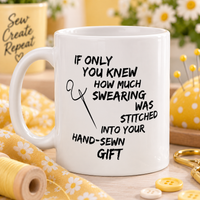 Funny Sewing Mug, Sewing Lover Gift, Seamstress Gift, Sewing Gifts for Women, Gift for Sewer, Needlework Gift - If Only You Knew How Much Swearing