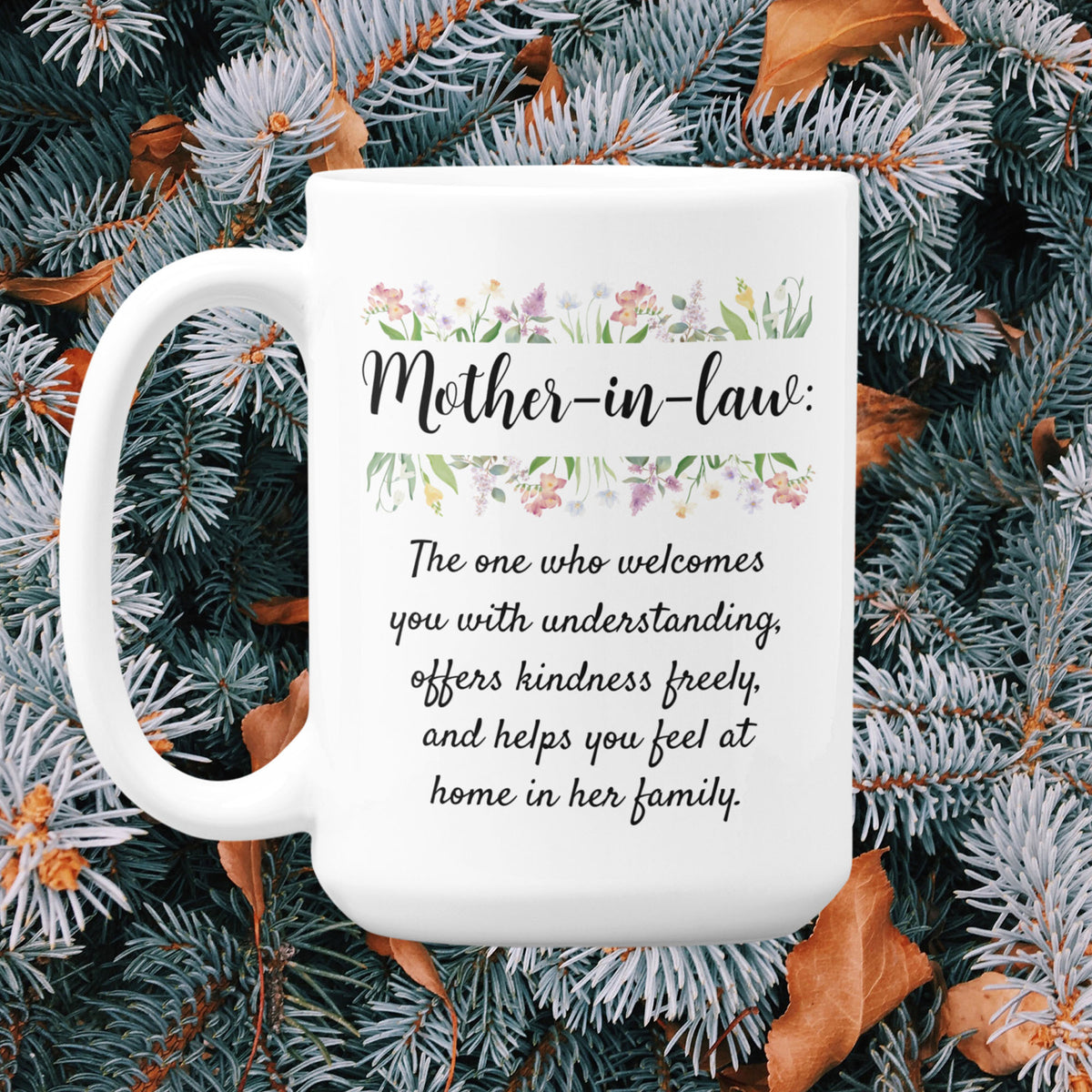 Mother-in-Law Gift, Mother-in-Law Mug, Sentimental Gift for Mother-in-Law, Family Gift - Mother-in-law mug The One Who Welcomes You
