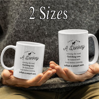 Funny Donkey Mug - Just Saw A Donkey Crossing The Road - 11oz & 15oz Mugs