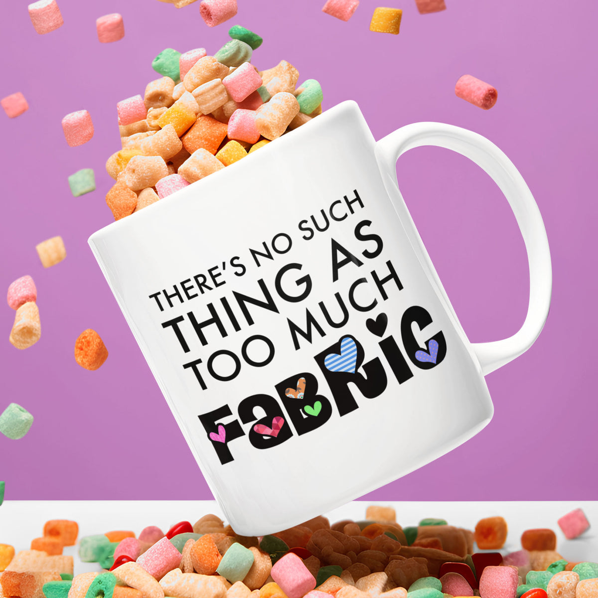 Funny Quilter Gift, Sewing Lover Mug, Quilting Gift for Women, Fabric Lover Coffee Mug - There's No Such Thing As Too Much Fabric