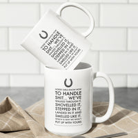 Horse Coffee Mug - Funny Horse Lovers Gift - Cowgirl Gift - "Horse Girls Know How To Handle Shit"