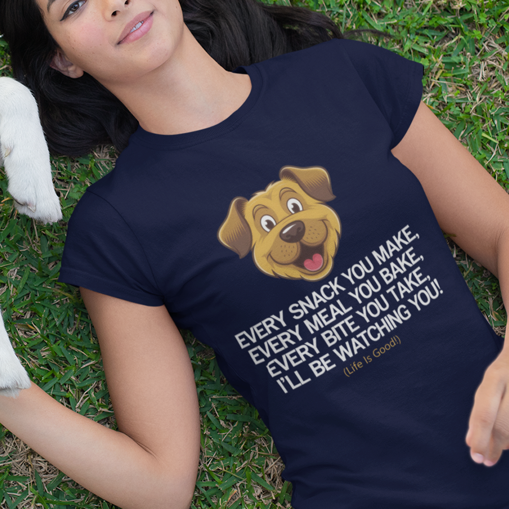 Funny Dog Lover T-Shirt - Dog Mom Or Dog Dad Gift - Unisex Dog Shirt For Dog Owners - Gift For Dog Lovers - Every Snack You Make