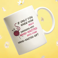 Funny Knitting Mug, Gift for Knitter, Yarn Lover Gift, Craft Gift for Her, Knitting Humor Coffee Mug, Unique Crafter Gift - If Only You Knew How Much Swearing