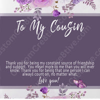 Cousin Necklace – Meaningful & Thoughtful Cousin Gift, Sentimental Cousin Pendant Jewelry - "Thank you for being my constant source of friendship"