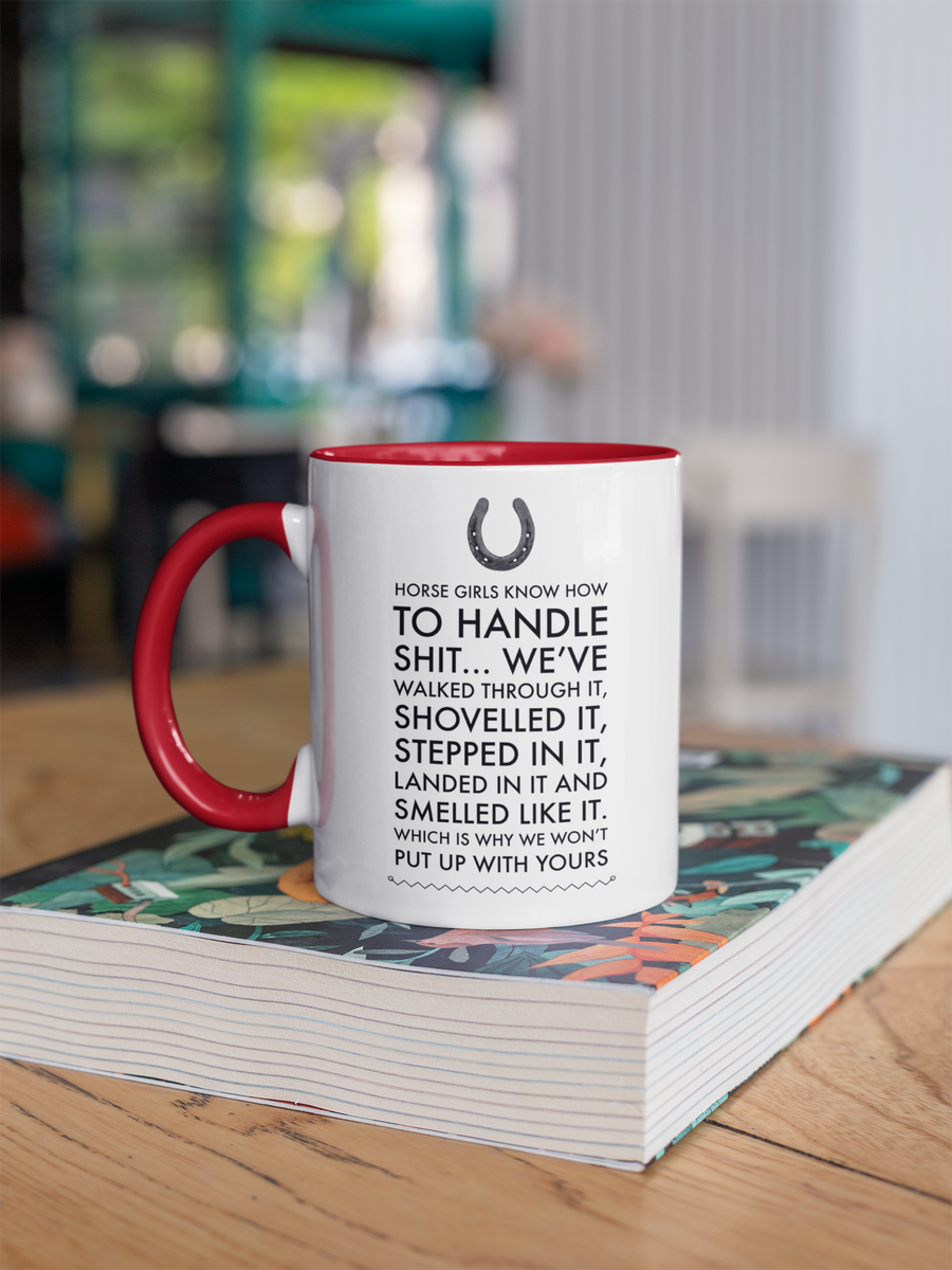 Funny Horse Girl Mug – "Horse Girls Know How To Handle Shit" – Equestrian Coffee Cup Gift For Women, Horse Riders & Cowgirls