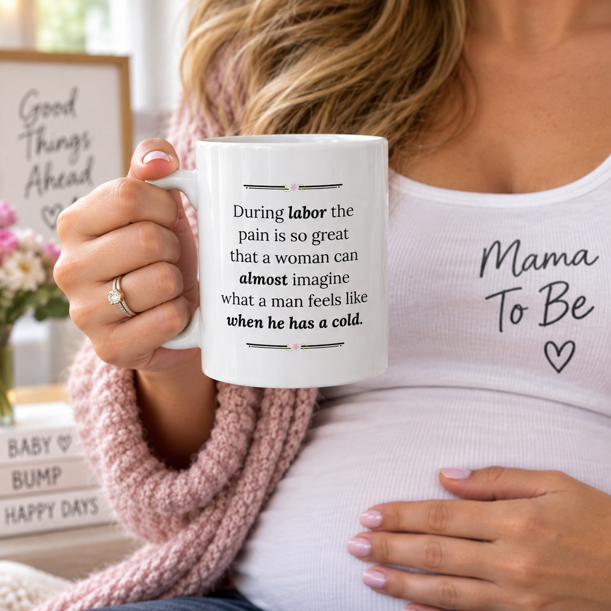Funny Pregnancy Mug, Mom To Be Gift, Baby Shower Gift, Expecting Mom Gift – During Labor The Pain Is So Great