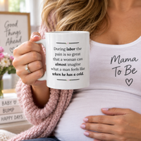 Funny Pregnancy Mug, Mom To Be Gift, Baby Shower Gift, Expecting Mom Gift – During Labor The Pain Is So Great