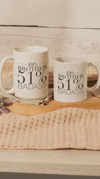 Load and play video in Gallery viewer, 49% Brother 51% Badass - Funny Brother Mug-Brother Gifts-Best Brother Ever-Gifts for Brother-Big Bro-Brother Life-Gift for Men-Christmas Gift
