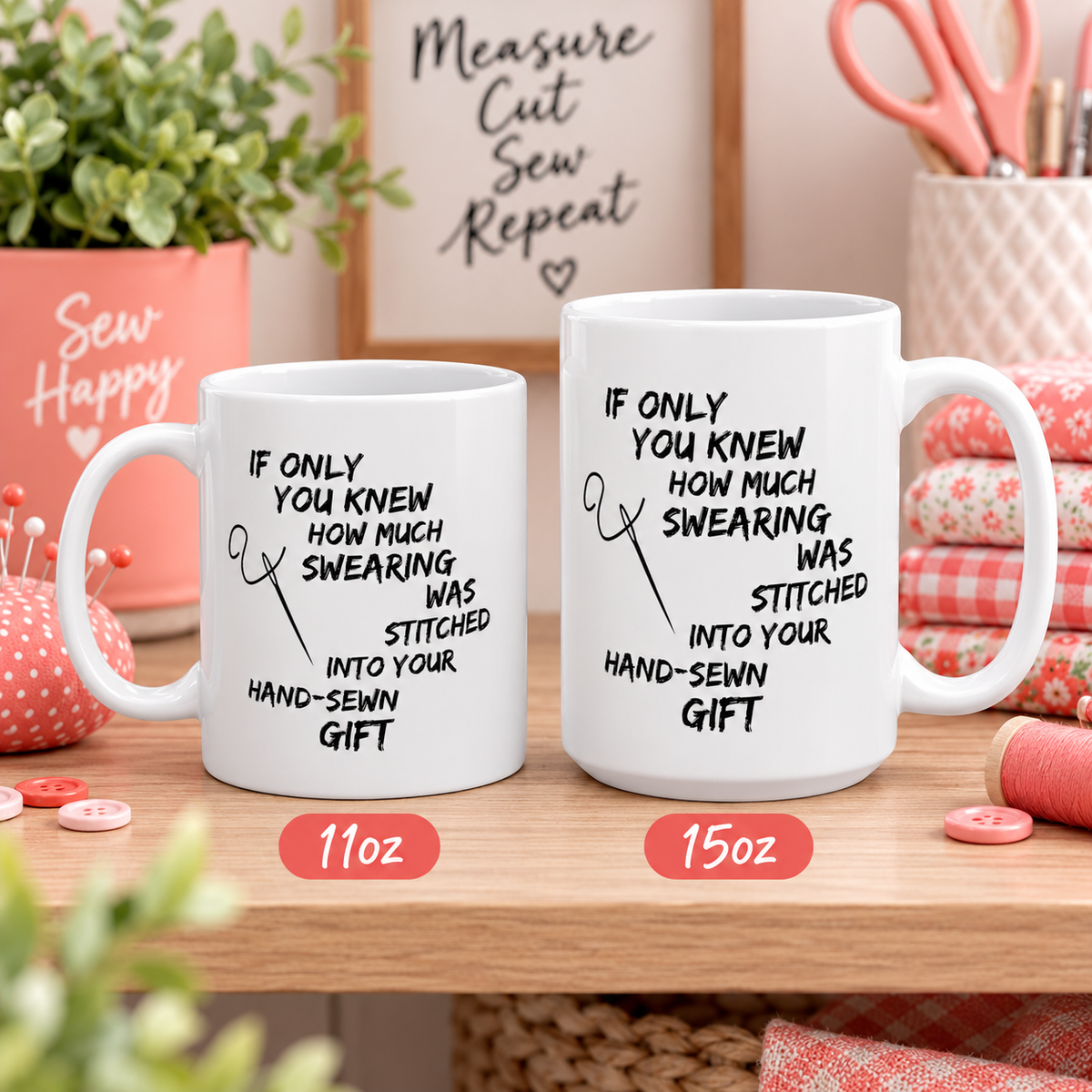Funny Sewing Mug, Sewing Lover Gift, Seamstress Gift, Sewing Gifts for Women, Gift for Sewer, Needlework Gift - If Only You Knew How Much Swearing