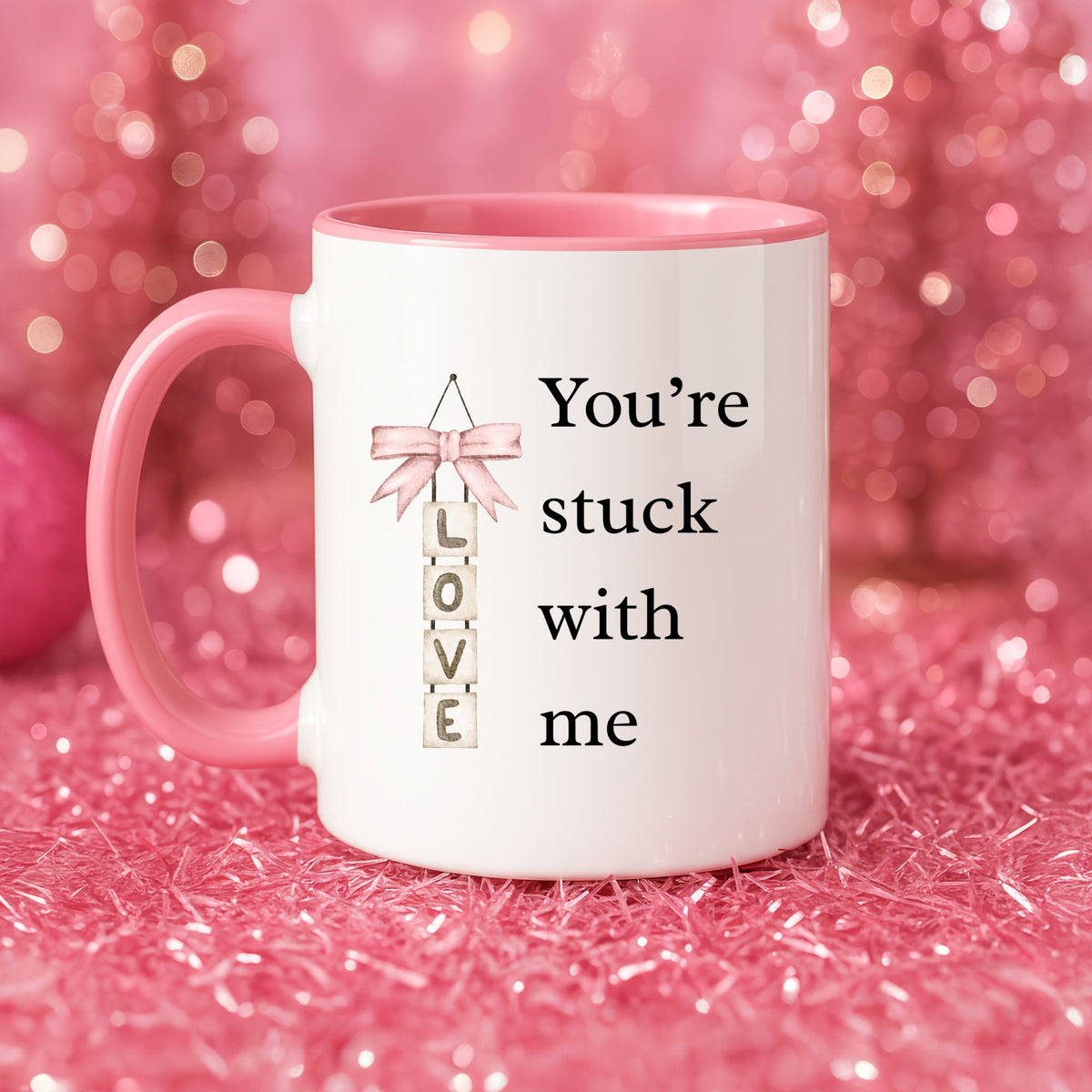 Funny Valentine’s Day Gift for Wife, Girlfriend or Fiancee, Romantic Love Mug, Cute Valentine Coffee Cup, You’re Stuck With Me - You're Stuck With Me