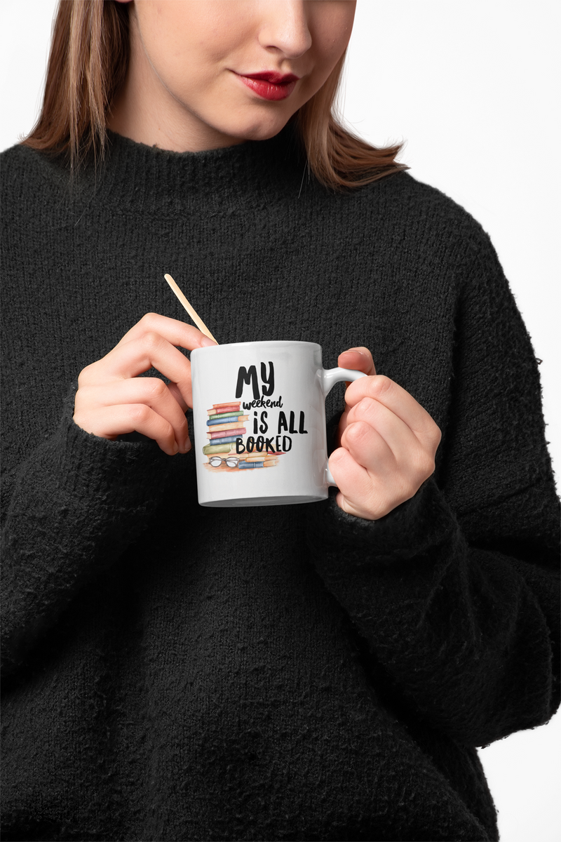 Funny Book Mug - Reading Mug - Book Lovers Gift - Librarian Gift - My Weekend Is All Booked