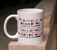 Load image into Gallery viewer, Sister Coffee Mug - Unique Big Sister Gift Idea - Older Sister Present -&quot;To My Big Sis&quot;
