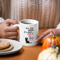 Cat Coffee Mug -Funny Cat Lovers Gift For Women Or Men - "All You Need Is Love And A Cat Or 2 Or 3"