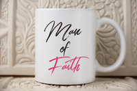 Load image into Gallery viewer, Christian Mug For Men - Christian Husband Or Christian Boyfriend Ceramic Mug - &quot;Man Of Faith&quot;
