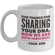 Dad Coffee Mug - Dad Gift From Son Or Daughter - Fathers Day - "Dad Thanks For Sharing Your DNA"