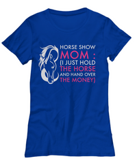 Load image into Gallery viewer, horse show mom shirt
