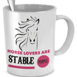 Horse Coffee Mug - Funny Horse Lovers Gift - Cowgirl Gift Idea - "Horse Lovers Are Stable People"